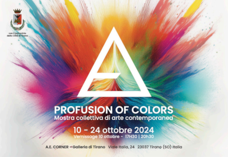 Profusion of colors mostra Galleria Tirano